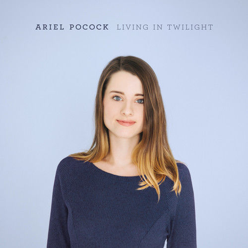 ARIEL POCOCK - Living In Twilight cover 