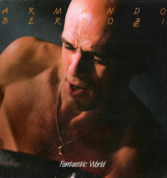 ARMANDO BERTOZZI - Fantastic World cover 