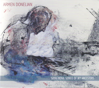 ARMEN DONELIAN - Sayat-Nova: Songs Of My Ancestors cover 