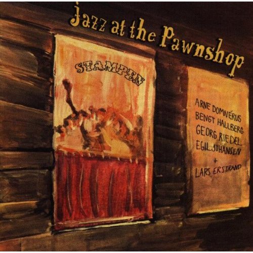 ARNE DOMNÉRUS - Jazz at the Pawnshop cover 