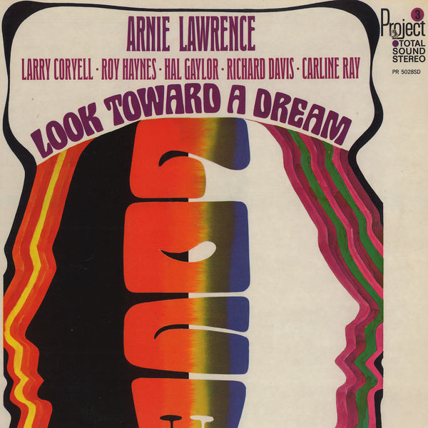 ARNIE LAWRENCE - Look Toward A Dream cover 