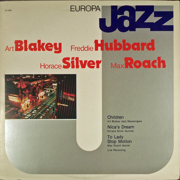 ART BLAKEY - Art Blakey, Freddie Hubbard, Horace Silver, Max Roach – Europa Jazz cover 