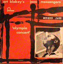 ART BLAKEY - Art Blakey's Jazz Messengers : Olympia Concert (aka Paris Concert aka Soul! aka 1958-Paris Olympia) cover 