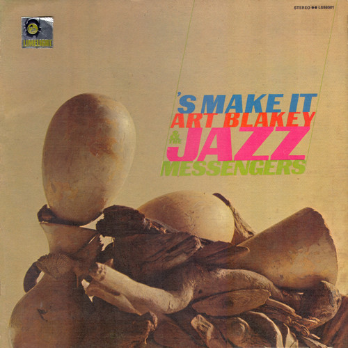 ART BLAKEY - 'S Make It cover 