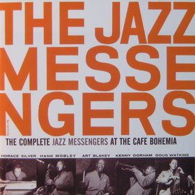 ART BLAKEY - The Complete Jazz Messengers at the Cafe Bohemia cover 