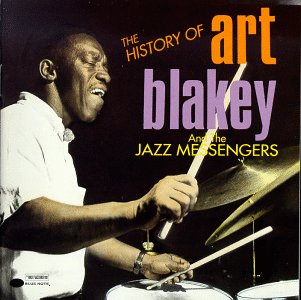 ART BLAKEY - The History of Art Blakey and the Jazz Messengers cover 
