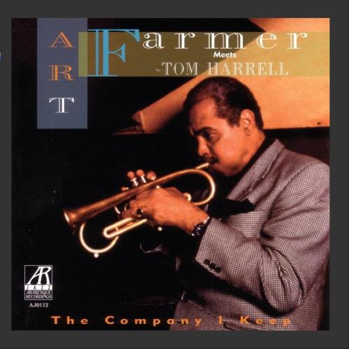 ART FARMER - The Company I Keep : Art Farmer Meets Tom Harrell cover 