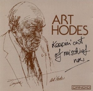 ART HODES - Keepin' Out of Mischief Now cover 