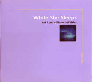 ART LANDE - While She Sleeps-Art Lande Piano Lullabies cover 