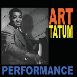 ART TATUM - Performance: Solo Piano Recordings From 1933 to 1952 cover 