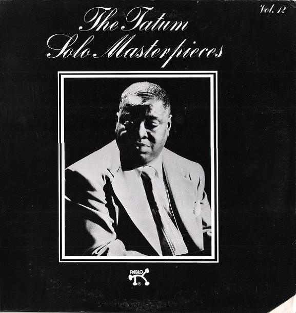 ART TATUM - The Tatum Solo Masterpieces, Vol. 12 cover 