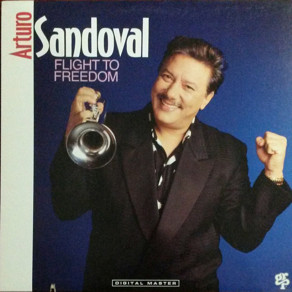 ARTURO SANDOVAL - Flight to Freedom cover 