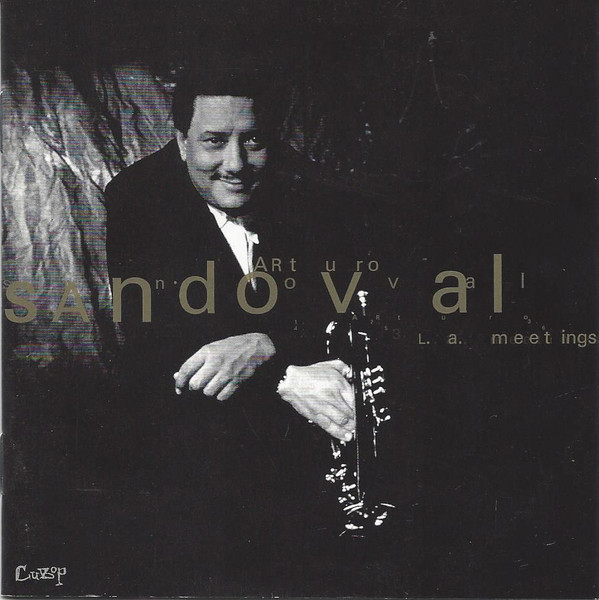 ARTURO SANDOVAL - L.A. Meetings cover 