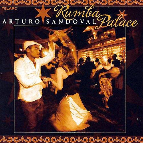 ARTURO SANDOVAL - Rumba Palace cover 