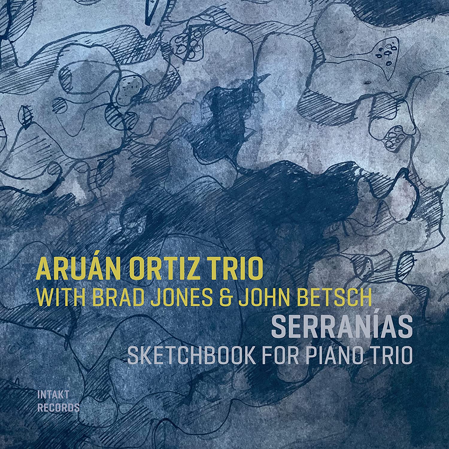 ARUÁN ORTIZ - Serranias : Sketchbook for Piano Trio cover 