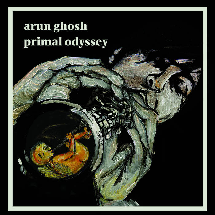 ARUN GHOSH - Primal Odyssey cover 