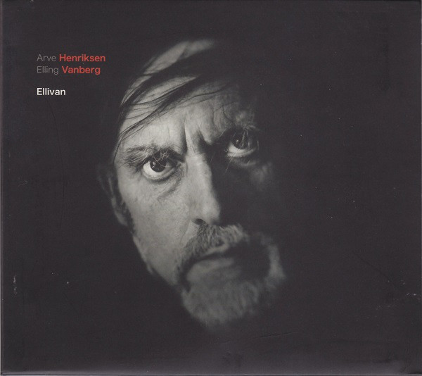 ARVE HENRIKSEN - Arve Henriksen / Elling Vanberg ‎: Ellivan cover 