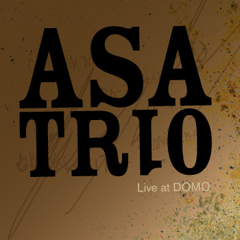 ASA TRIO - Live at Domo cover 