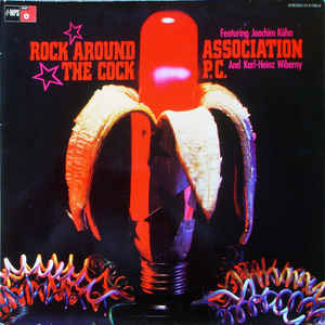 ASSOCIATION P.C. - Rock Around The Cock cover 