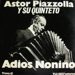ASTOR PIAZZOLLA - Adiós Nonino cover 