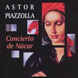 ASTOR PIAZZOLLA - Concierto de Nácar cover 