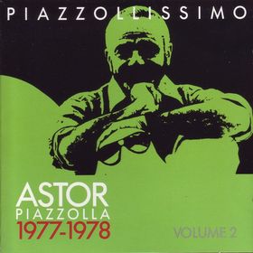 ASTOR PIAZZOLLA - Piazzollissimo 1977-1978 cover 