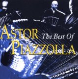 ASTOR PIAZZOLLA - The Best of Astor Piazzolla cover 