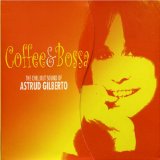 ASTRUD GILBERTO - Coffee & Bossa: The Chillout Sound of Astrud Gilberto cover 