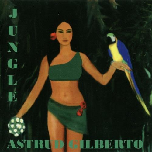 ASTRUD GILBERTO - Jungle cover 