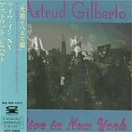 ASTRUD GILBERTO - Live in New York cover 