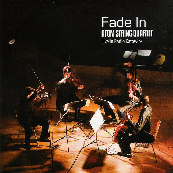 ATOM STRING QUARTET - Fade In : Live in Radio Katowice cover 