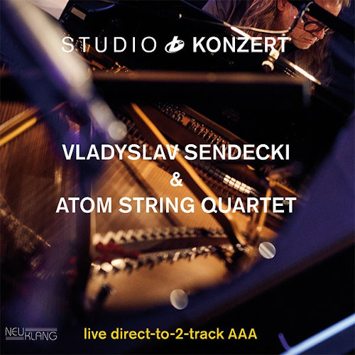 ATOM STRING QUARTET - Vladyslav Sendecki & Atom String Quartet : Studio Konzert cover 