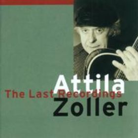 ATTILA ZOLLER - The Last Recordings cover 