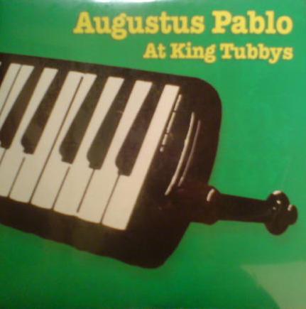 AUGUSTUS PABLO - Augustus Pablo At King Tubbys cover 