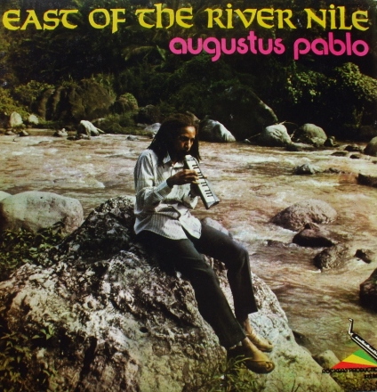 AUGUSTUS PABLO - East Of The River Nile cover 
