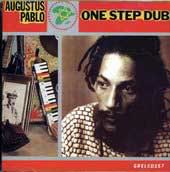 AUGUSTUS PABLO - One Step Dub cover 