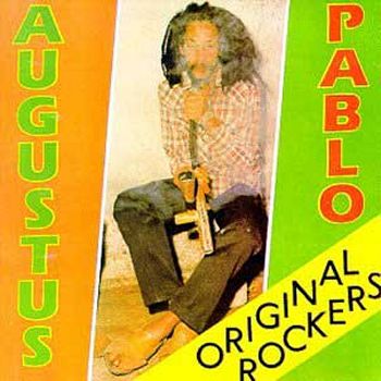 AUGUSTUS PABLO - Original Rockers cover 