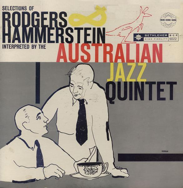 AUSTRALIAN JAZZ QUARTET / QUINTET - Selections Of Rogers And Hammerstein Interpreted By The Australian Jazz Quintet (aka Plays The Best Of...Six Broadway Musical Hits) cover 