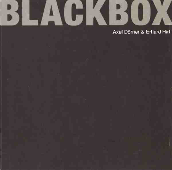 AXEL DÖRNER - Axel Dörner & Erhard Hirt ‎: Black Box cover 