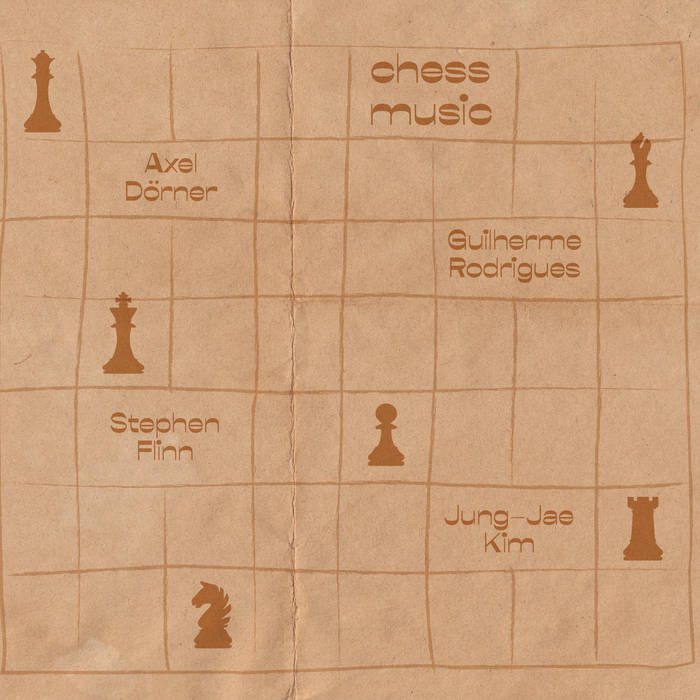 AXEL DÖRNER - Axel Dörner, Guilherme Rodrigues, Jung-Jae Kim & Stephen Flinn : Chess Music cover 
