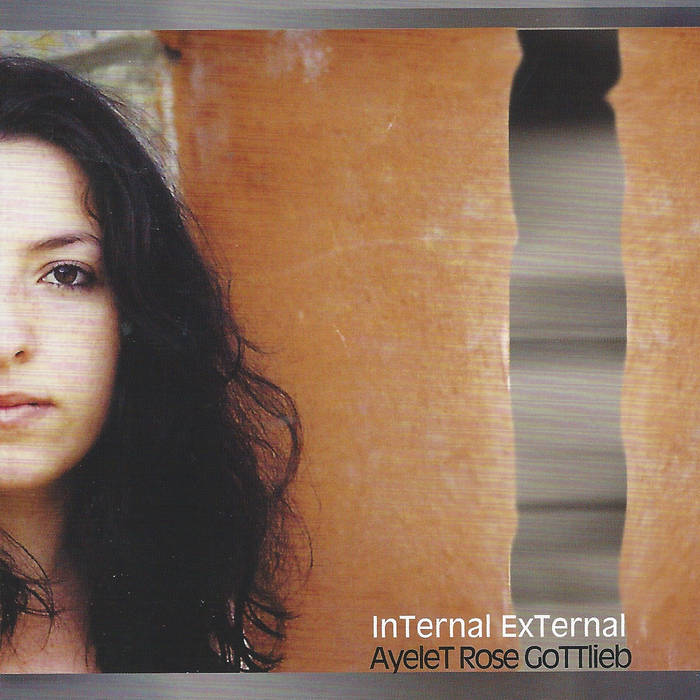 AYELET ROSE GOTTLIEB - Internal​-​External cover 