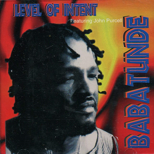 BABATUNDE LEA - Babatunde Featuring John Purcell : Level Of Intent cover 