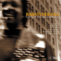 BABATUNDE LEA - March Of The Jazz Guerrillas cover 