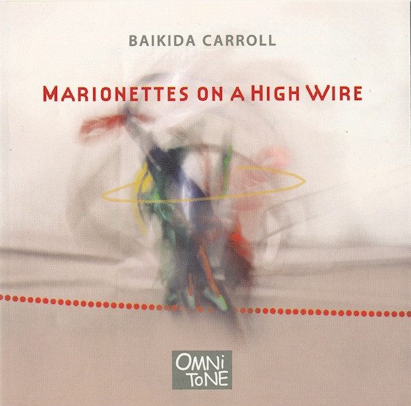 BAIKIDA CARROLL - Marionettes On A High Wire cover 