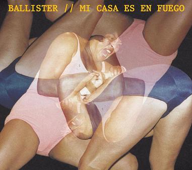 BALLISTER - Mi Casa Es En Fuego cover 