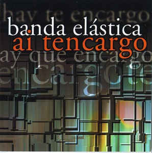 BANDA ELASTICA - Ai Te Encargo cover 