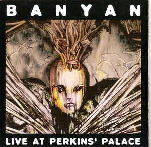 BANYAN - Live At Perkins' Palace cover 