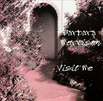 BARBARA MORRISON - Visit Me cover 