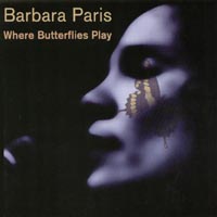 BARBARA PARIS - Where Butterflies Play cover 