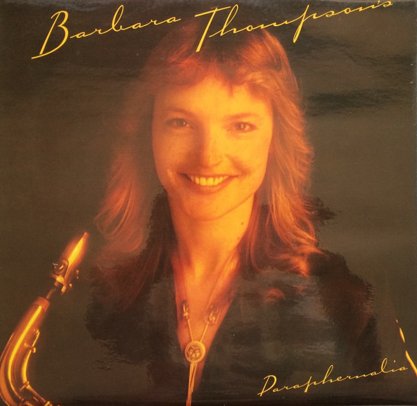 BARBARA THOMPSON - Barbara Thompson's Paraphernalia cover 